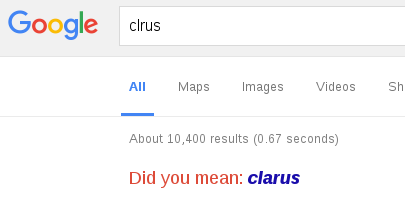 Google correction for misspelling of the word Clarus